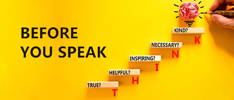 always think before you speak